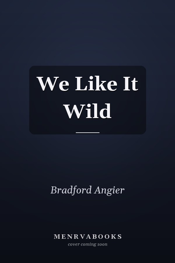 We Like It Wild