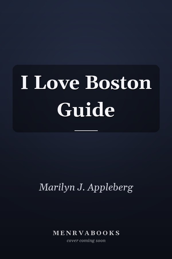 I Love Boston Guide
