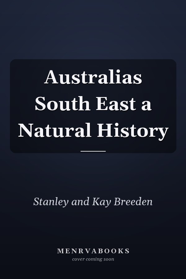Australias South East a Natural History