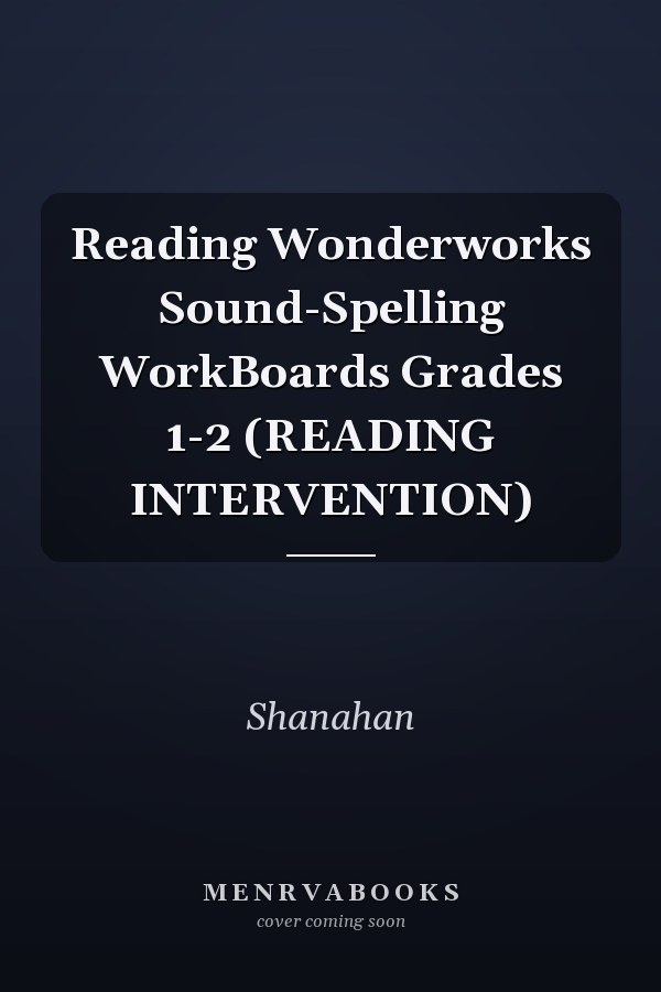 Reading Wonderworks Sound-Spelling WorkBoards Grades 1-2 (READING INTERVENTION)