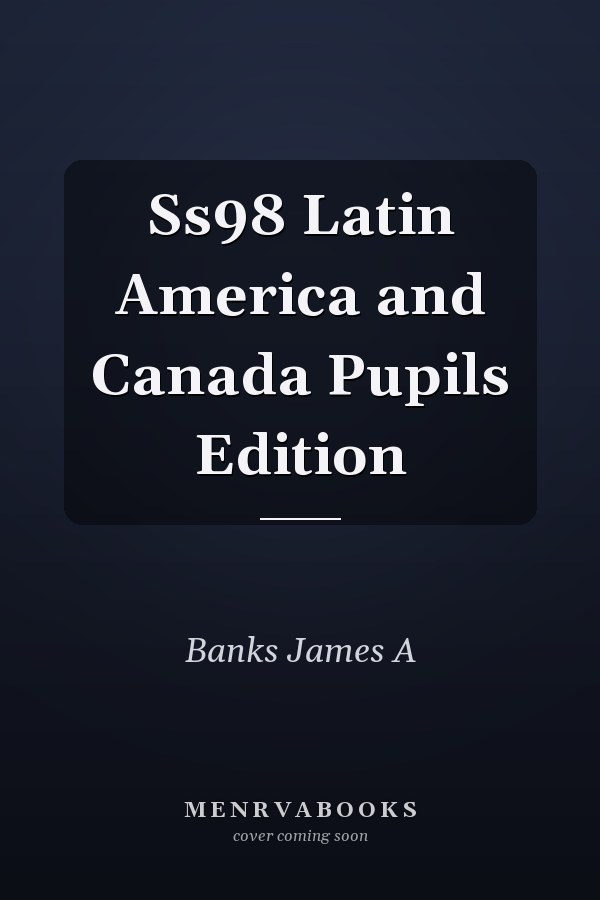 Ss98 Latin America and Canada Pupils Edition
