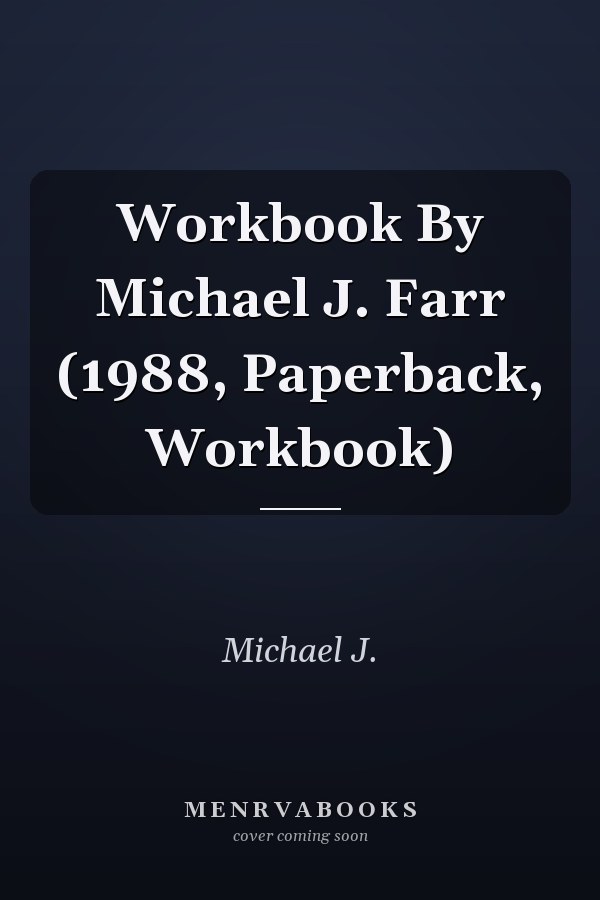 Workbook By Michael J. Farr (1988, Paperback, Workbook)