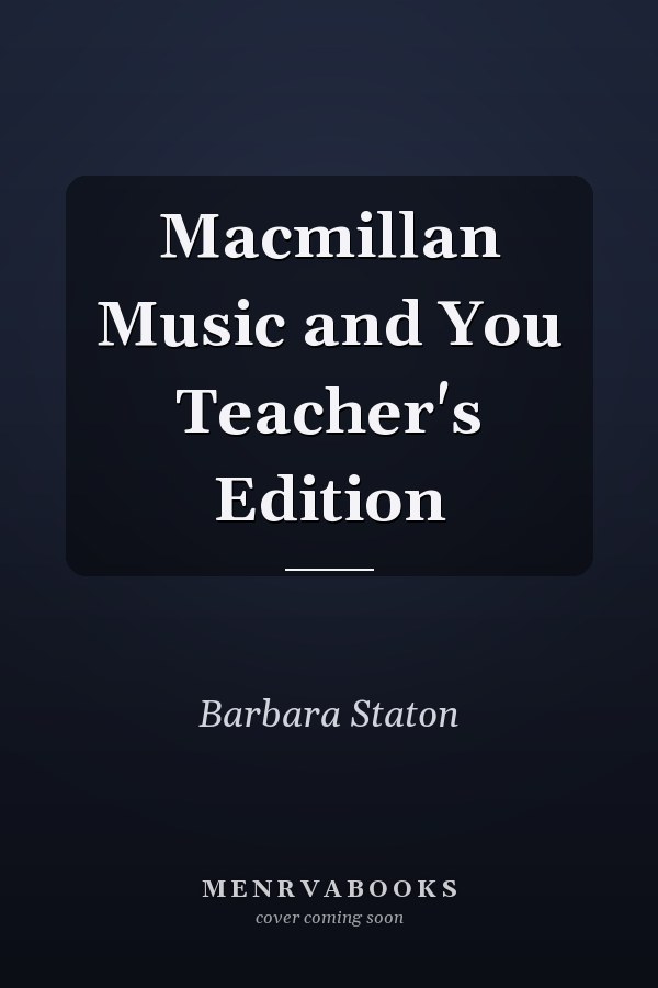 Macmillan Music and You Teacher's Edition