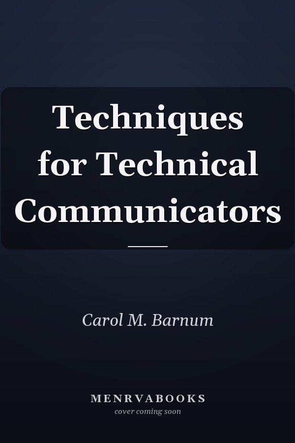 Techniques for Technical Communicators
