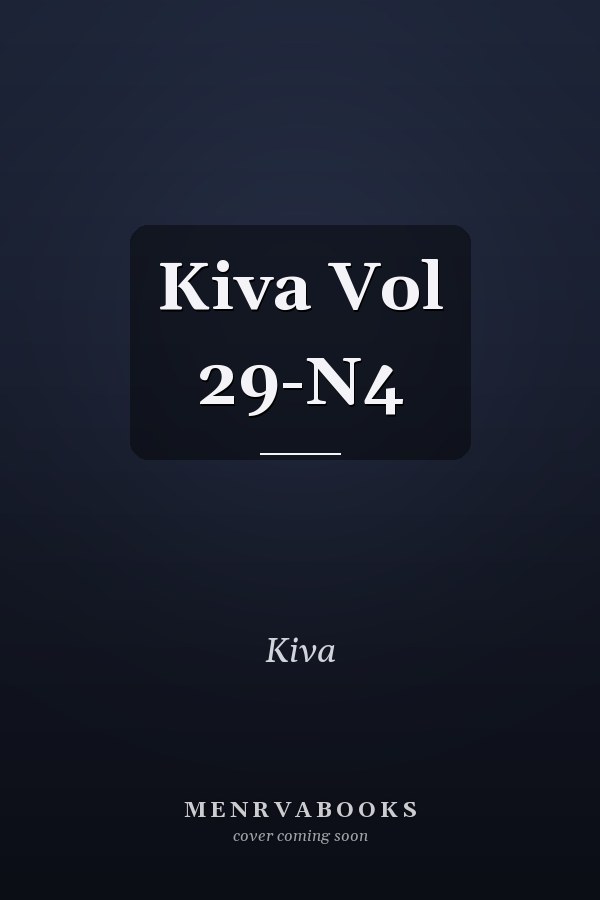 Kiva Vol 29-N4
