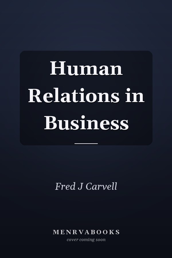 Human Relations in Business