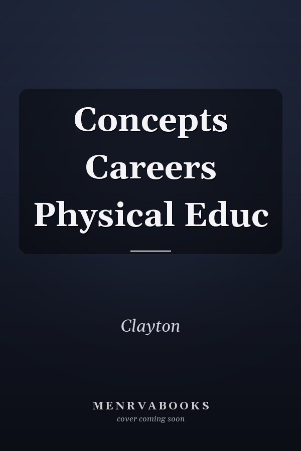 Concepts Careers Physical Educ