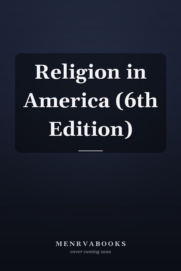 Religion in America (6th Edition)