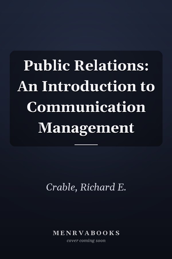 Public Relations: An Introduction to Communication Management