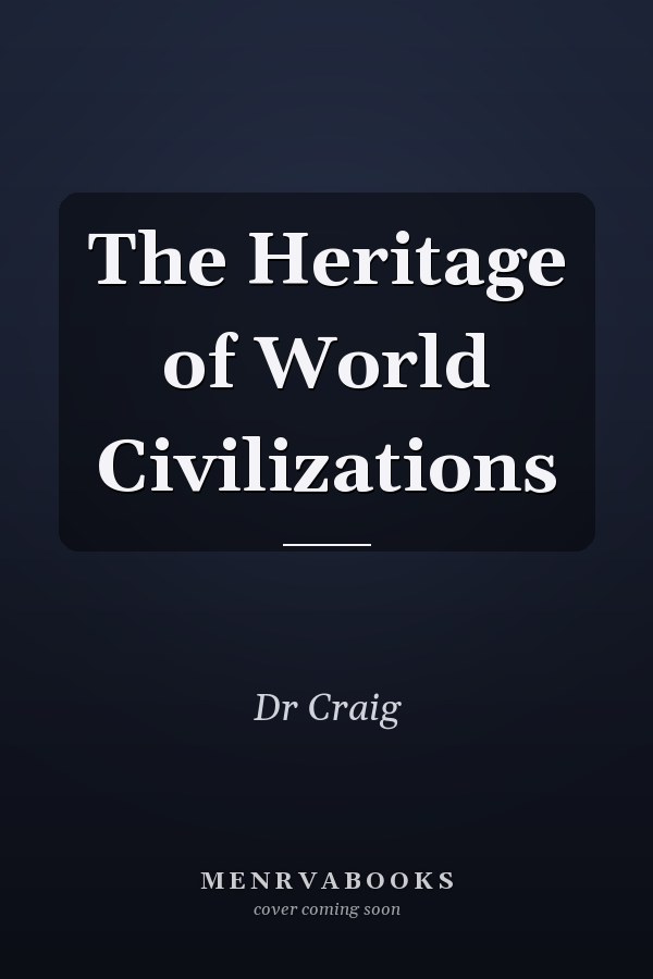 The Heritage of World Civilizations
