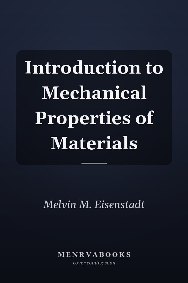 Introduction to Mechanical Properties of Materials