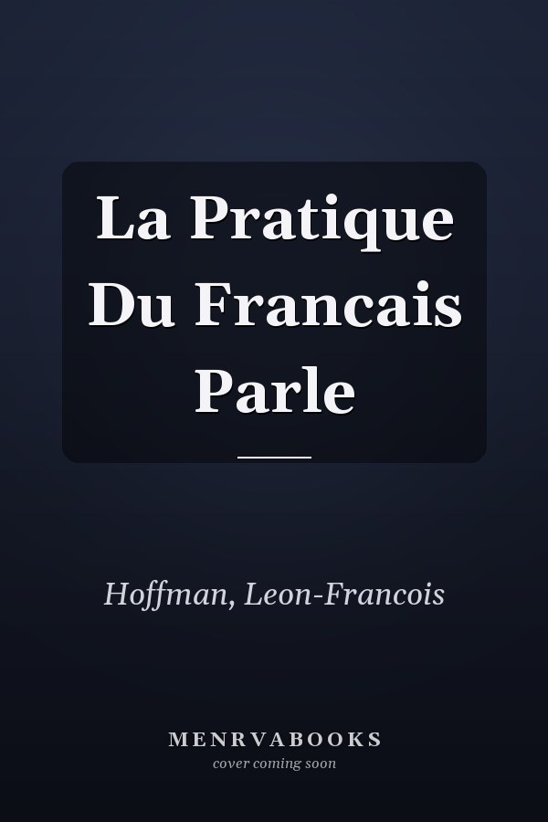 La Pratique Du Francais Parle
