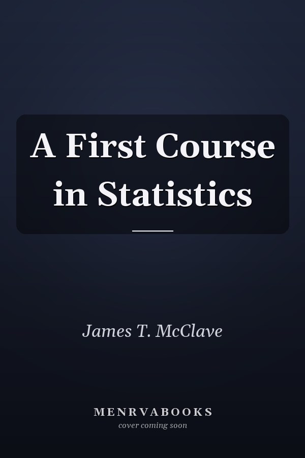 A First Course in Statistics
