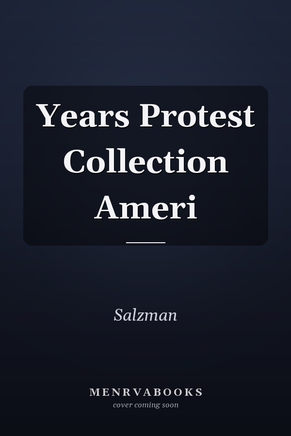 Years Protest Collection Ameri