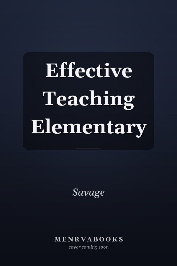 Effective Teaching Elementary
