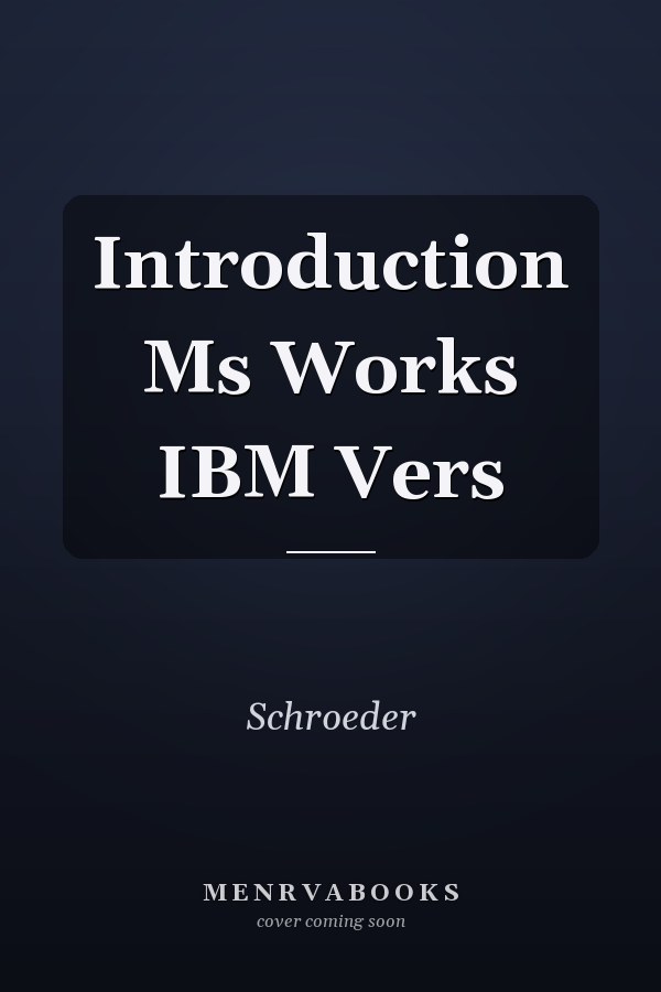 Introduction Ms Works IBM Vers