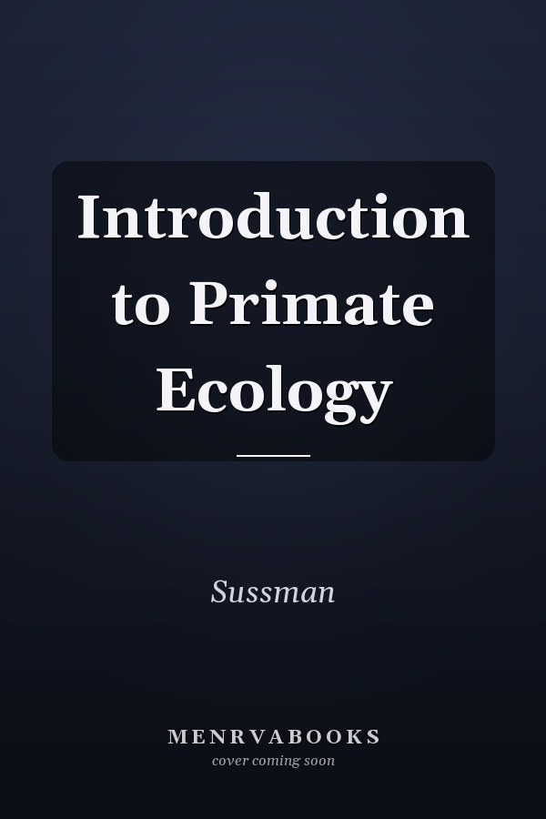 Introduction to Primate Ecology