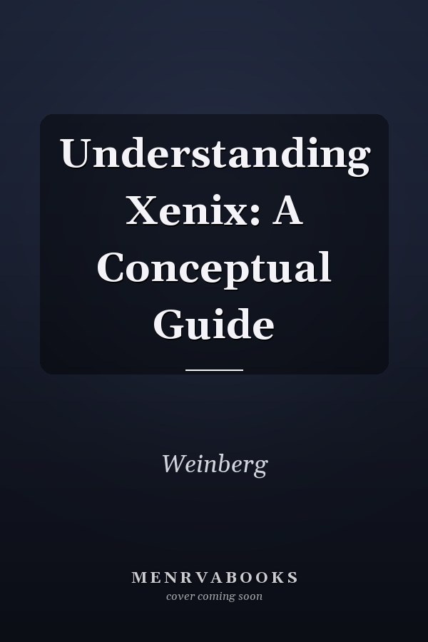 Understanding Xenix: A Conceptual Guide
