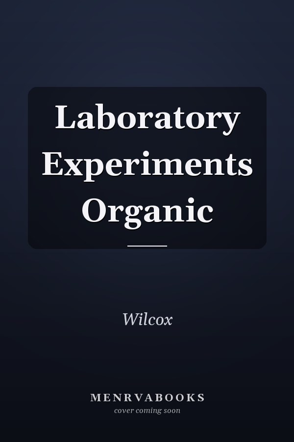 Laboratory Experiments Organic