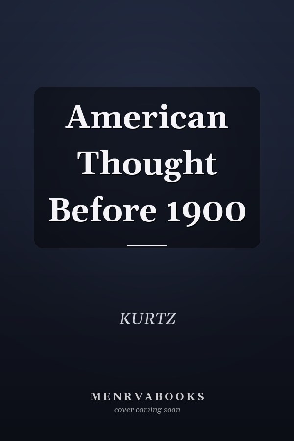 American Thought Before 1900
