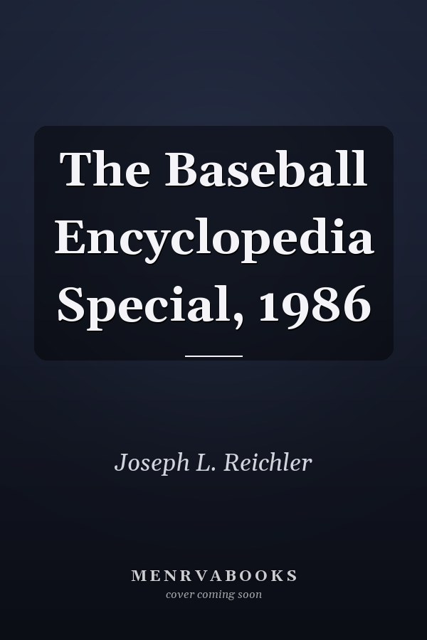 The Baseball Encyclopedia Special, 1986