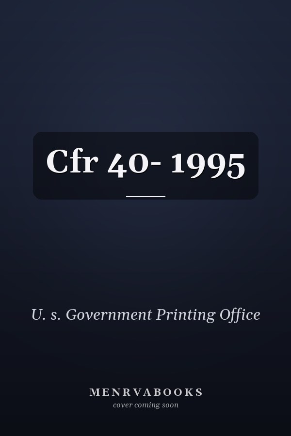 CFR 40 - 1995