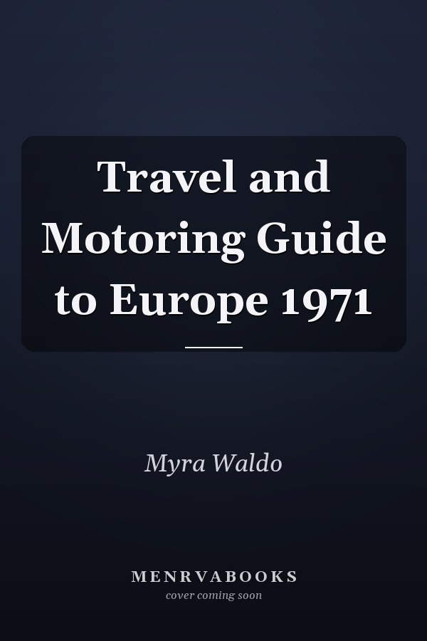 Travel and Motoring Guide to Europe 1971