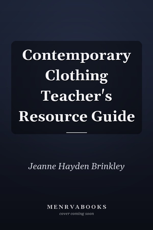 Contemporary Clothing Teacher's Resource Guide