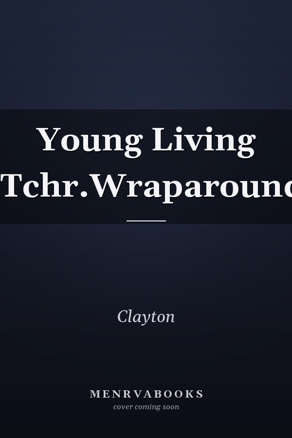 Young Living -Tchr.Wraparound