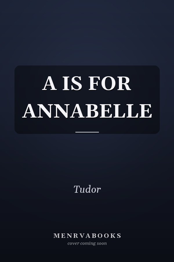 A Is for Annabelle