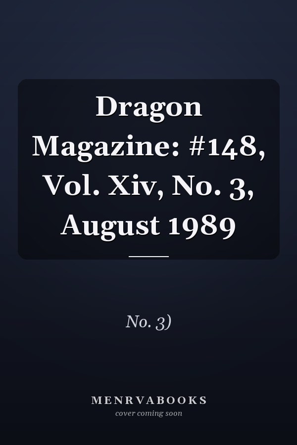 Dragon Magazine: #148, Vol. Xiv, No. 3, August 1989