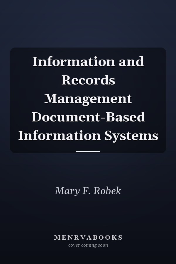 Information and Records Management Document-Based Information Systems