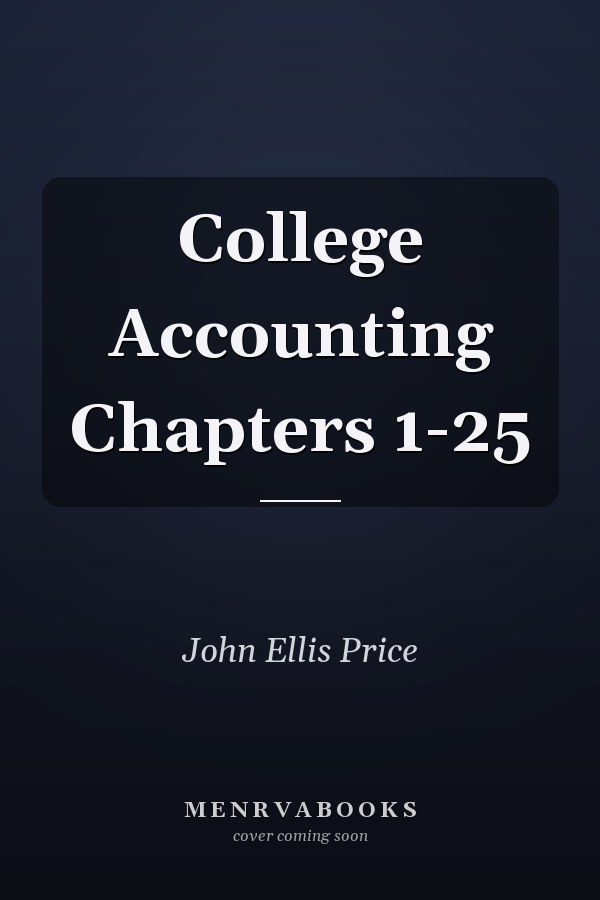 College Accounting Chapters 1-25
