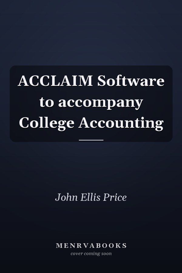 ACCLAIM Software to accompany College Accounting