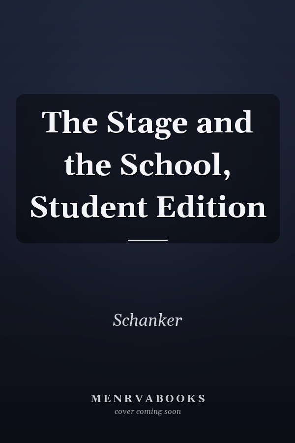 The Stage and the School, Student Edition