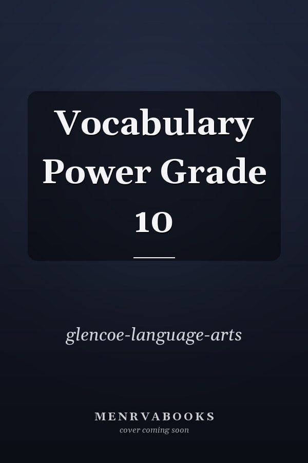 Vocabulary Power Grade 10