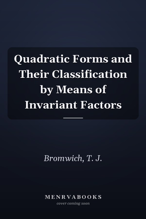 Quadratic Forms and Their Classification by Means of Invariant Factors