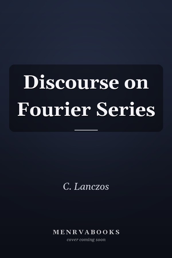 Discourse on Fourier Series