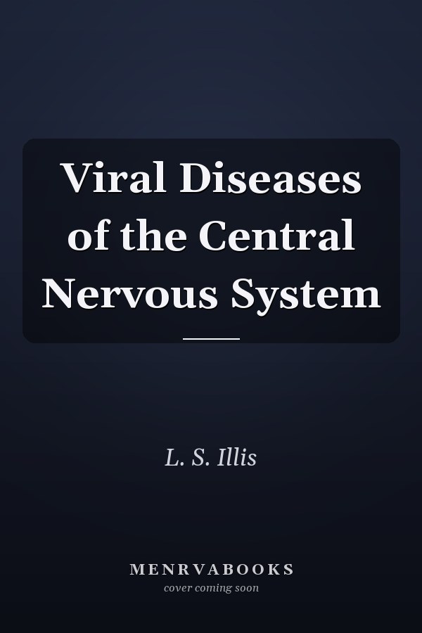Viral Diseases of the Central Nervous System