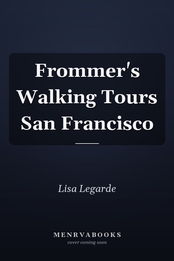 Frommer's Walking Tours San Francisco