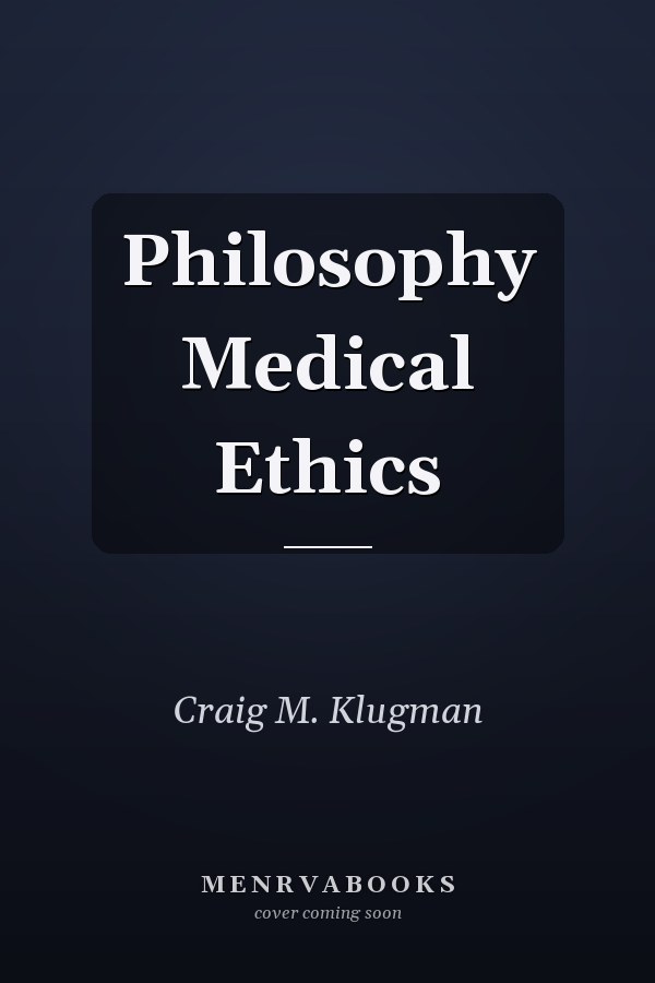 Philosophy Medical Ethics