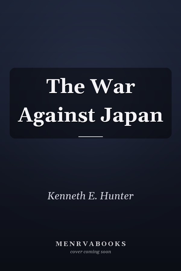 The War Against Japan