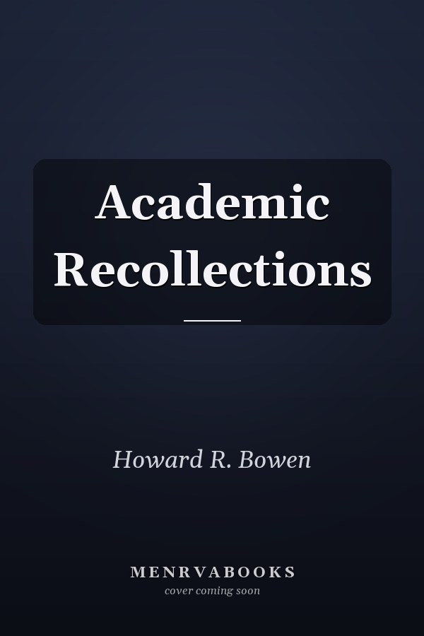 Academic Recollections