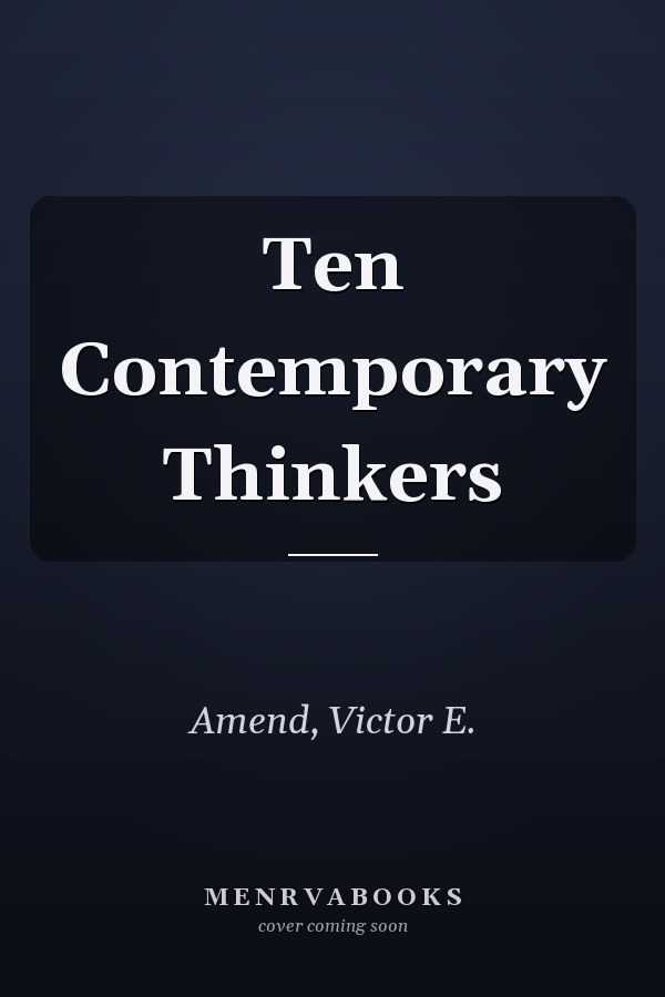 Ten Contemporary Thinkers