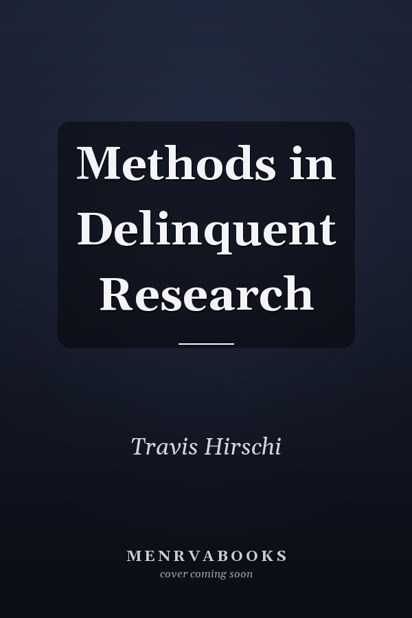 Methods in Delinquent Research