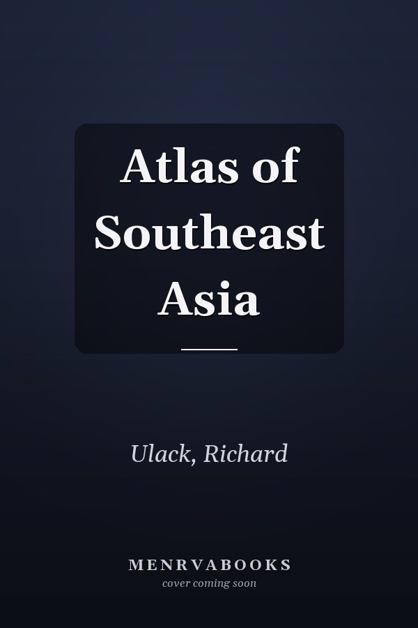 Atlas of Southeast Asia