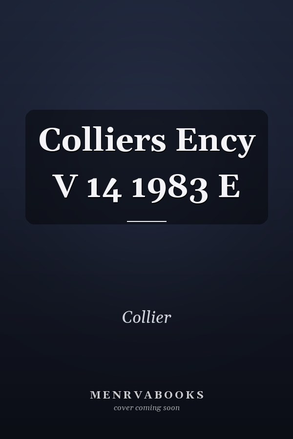Colliers Ency V 14 1983 E