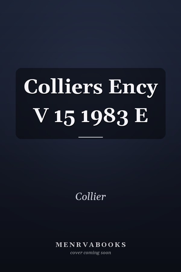 Colliers Ency V 15 1983 E