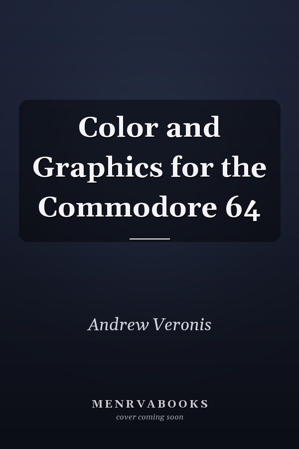 Color and Graphics for the Commodore 64