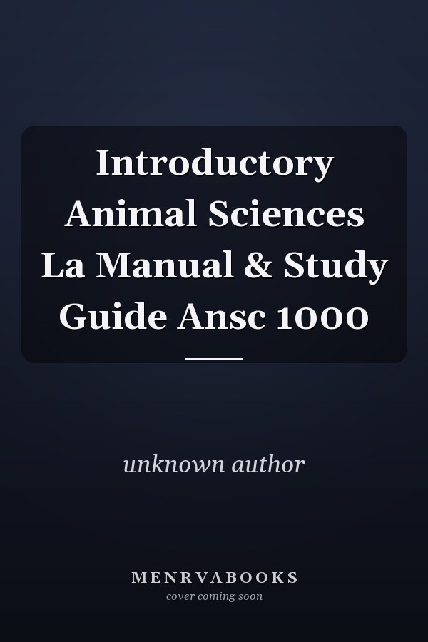 Introductory Animal Sciences La Manual & Study Guide Ansc 1000